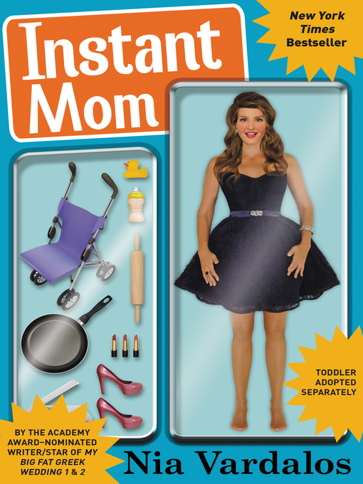 Title details for Instant Mom by Nia Vardalos - Available